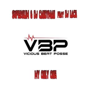 My Only One(feat. Superslim, Dj Candyman & Dj Lace)