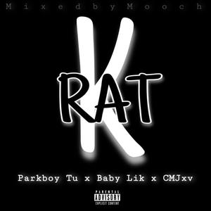 Rat K (feat. Baby Lik & CMJxv) [Explicit]