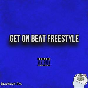 Get on beat freestyle (feat. 00babyej) [Explicit]