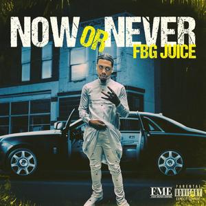 Now Or Never (Explicit)