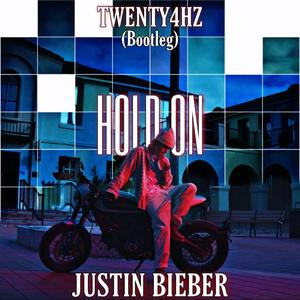 Hold On (Twenty4HZ Bootleg)