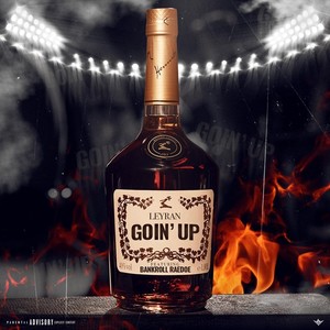 Goin' Up(feat. Bankroll Raedoe) (Explicit)