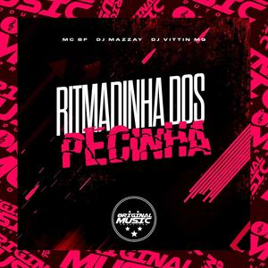 RITMADINHA DOS PECINHA (Explicit)