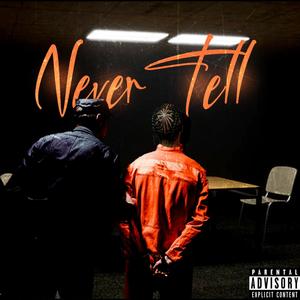 Never Tell (Explicit)