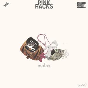Pink Racks (feat. K5, D5 & A5) (Explicit)