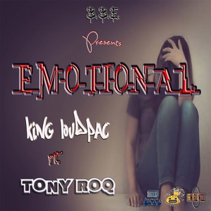 Emotional (feat. Tony Roq) [Explicit]