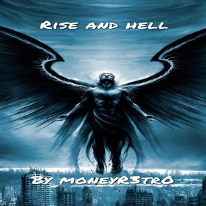 Rise and Hell (Explicit)