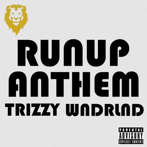RUNUP ANTHEM (feat. Wndrlnd.) (Explicit)