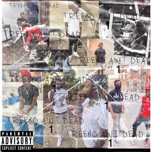 TREEBO AINT DEAD vol.1 (Explicit)