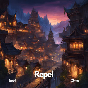 Repel (feat. Zirnos)