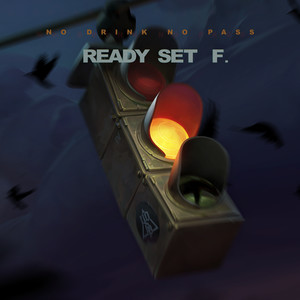 Ready Set F. (Explicit)