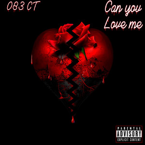 Can You Love Me (Explicit)