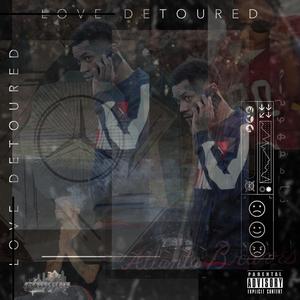 Love Detoured (Explicit)