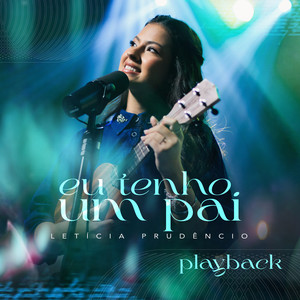 Eu Tenho um Pai (Playback)