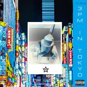 3pm In Tokyo (Explicit)