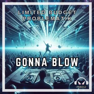 Gonna Blow (Explicit)