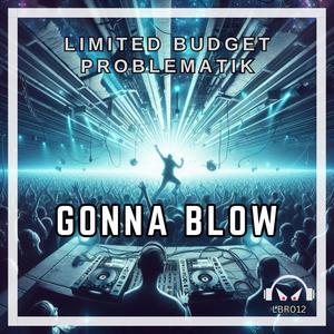Gonna Blow (Explicit)