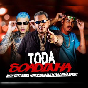 Toda Soadinha (Explicit)