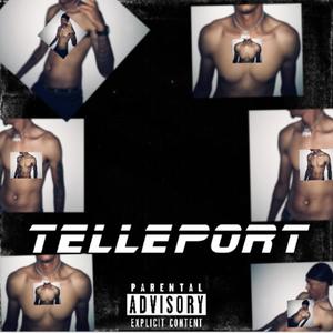 TELLEPORT (feat. K.David & Johnnyblavk) (Explicit)