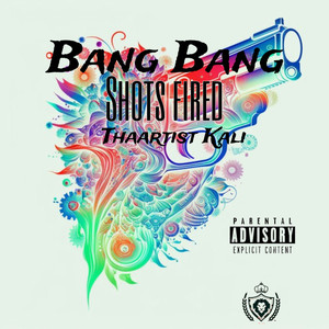 Bang Bang Shots Fired (Explicit)