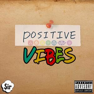 Positive Vibes (Explicit)