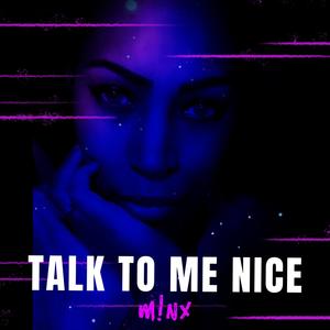 Talk To Me Nice (Remastered)