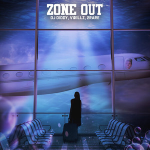 Zone Out (Explicit)