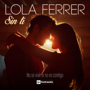 Sin Ti (No Se Vivir Si No Es Contigo)