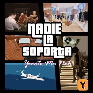 Nadie La Soporta (Explicit)