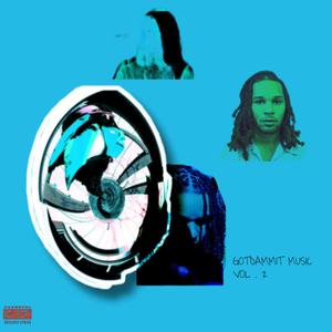 GOTDAMMIT MUSIC, Vol. 2 (Explicit)