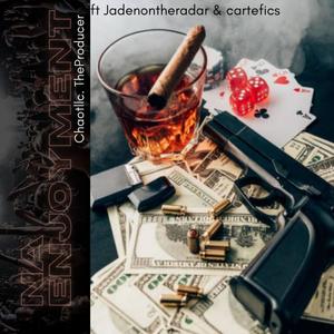 Na Enjoyment(feat. Jadenontheradar & carter.fics)