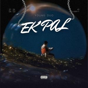 Ek Pal (Explicit)