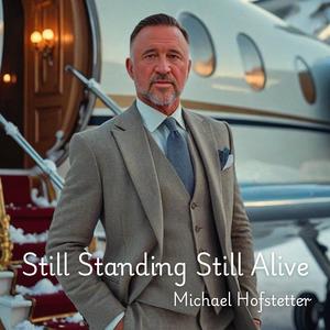 Still Standing Still Alive