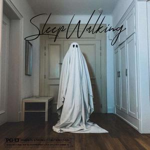 Sleep Walking (Explicit)