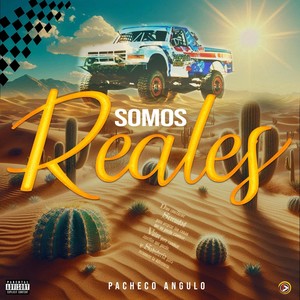 Somos Reales (Explicit)