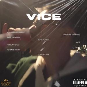 VICE (feat. Golden blood music)