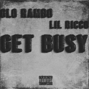 Get Busy (feat. Lil Ricco) [Explicit]