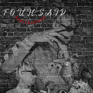 Fouh Said (Explicit)