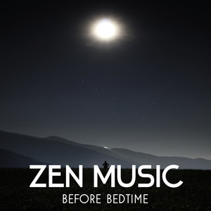 Zen Music Before Bedtime - Healing Sounds to Blissful Sleep, Stress Relief at Night, Mind Body Connection, Smooth Evening Rituals, Rapid Eye Movement