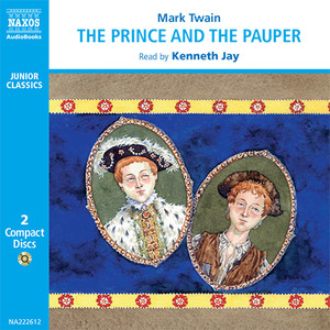 TWAIN, M.: Prince and the Pauper (The) [Abridged]