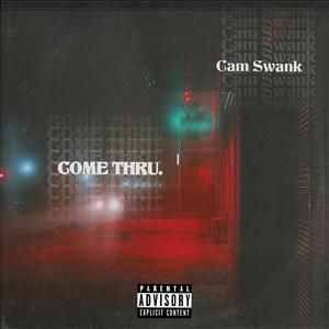 Come Thru (Explicit)
