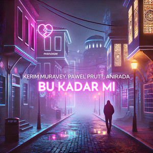 Bu Kadar mi (Extended Mix)