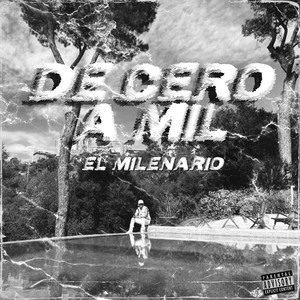 De Cero a Mil (Explicit)