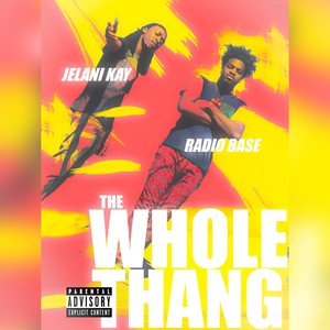 The Whole Thang (Explicit)