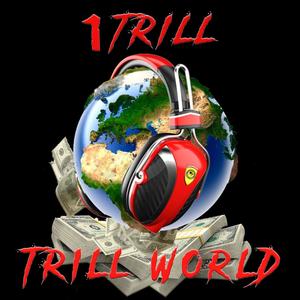 Trill World (Explicit)