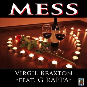 MESS (feat. VIRGIL BRAXTON) (Explicit)