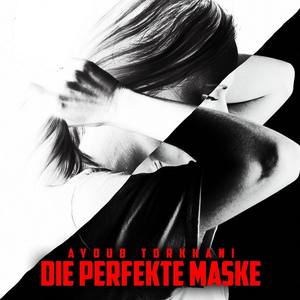 Die Perfekte Maske (Explicit)