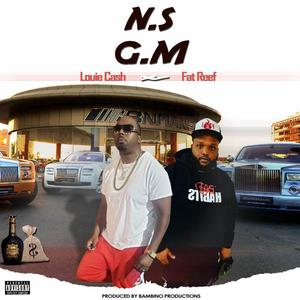 N.S.G.M. (feat. Fat Reef) [Explicit]