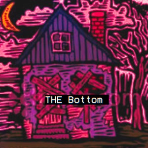 The Bottom (Explicit)