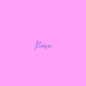 Rave